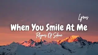 When You Smile At Me 💖 | Emotional Romantic Love Song | Rhymes Of Silence