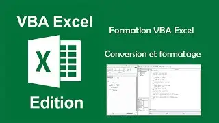Formation VBA Excel - Conversion et Formatage