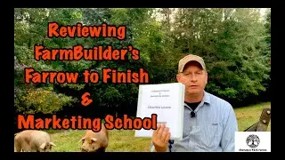 Pastured Pork - Farrow to Finish And Marketing School Review @FarmBuilder