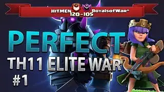 PERFECT WAR | Hitmen vs RoyalsofWar^ COC TH11 Elite War Recap P01