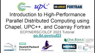 Intro to High-Performance Parallel Distributed Computing with Chapel, UPC++, Coarray Fortran (day 1)