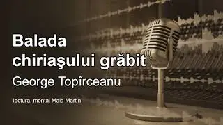 Balada chiriasului grabit, George Topirceanu