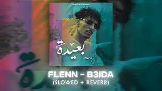 Flenn - B3ida (slowed + reverb)