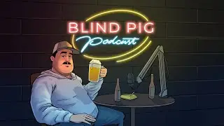 Blind Pig Podcast Episode 3