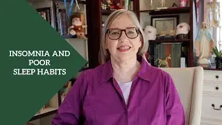 Insomnia and Poor Sleep Habits