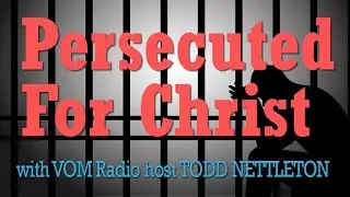 Persecuted For Christ - Todd Nettleton on LIFE Today Live