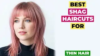 Best Shag Haircuts For Thin Hair (Volume Hacks Inside!)