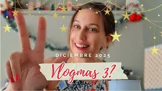 VLOGMAS 3 | Compras con aroma a Navidad 🎄 Mini Haul, Adviento y un ratito conmigo ✨