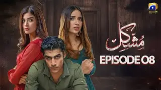 Mushkil (Dosti Yah Pyaar) | Episode 08 ft. saboor aly, khushhal khan #trending #fyp #youtube #drama