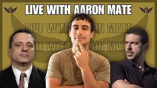 Trump foreign policy, chaos or realpolitik w/ Aaron Mat&eacute; (Live)