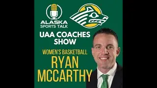 UAA Coaches Show with Women's Basketball Head Coach Ryan McCarthy