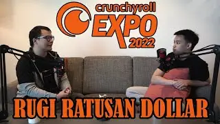 ANIME CON RUGI RATUSAN DOLLAR!!! CRUNCHYROLL EXPO MELBOURNE 2022 - Episode 17 (Hang Time Podcast)