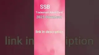 SSB Tradesman Admit Card 2023 Download | #thejobjourney