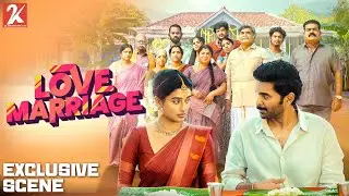 நீங்க எவ்ளோ பொண்ணு பாத்து இருக்கீங்க..! | Love Marriage Exclusive Scene | Vikram Prabhu | Sushmitha