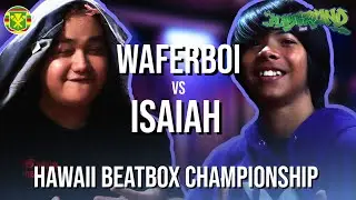 WAFERBOI vs ISAIAH | Hawaii Beatbox Championship 2022 | Quarter Finals