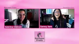 Between Frets S6 Ep 1 - Meet Sabrina Cintron