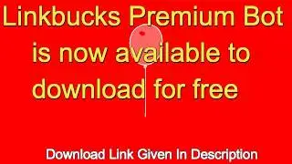Download Linkbucks Bot For Free | Premium Bot For Free @GodOfBots
