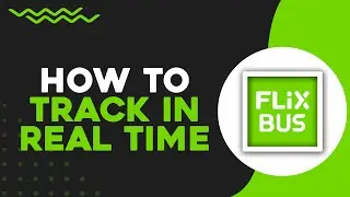 How To Track your FlixBus in Real Time (Quick Tutorial)