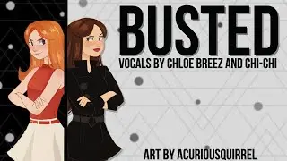 Busted (Phineas & Ferb) - Cover by Chloe & @ChichiAi