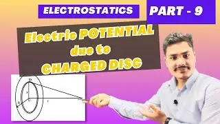 Electric Potential due to Charged DISC  ||  playlist: ELECTROSTATICS || by Niraj sir || VEPS Classes