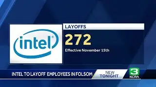 Intel to lay off hundreds of employees in Folsom