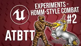 ATBTT - Experiments - HoMM-Style Combat #2
