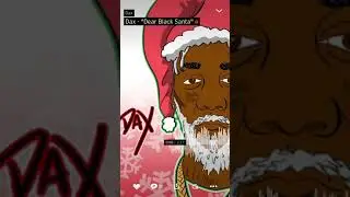 Dax- Dear Black Santa