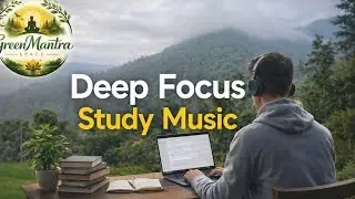 Ultra Focus Music for Studying 📚 Concentrate Like a Monk||