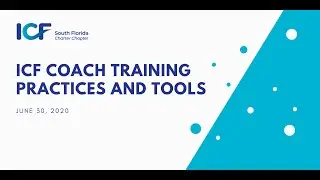 ICF Coach Training Practices and Tools