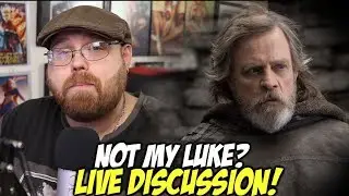 Not My Luke Skywalker - Live Discussion!!!
