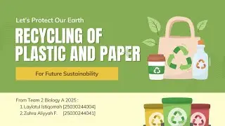 Recycling Of Plastic and Paper, Green Chemistry by Team 2