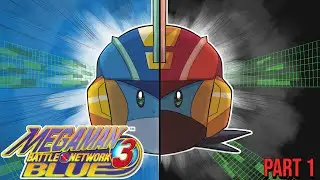 Mega Man Battle Network 3: Blue - Third time's the charm!