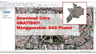 Tutorial Cara Download Citra GRATISS Menggunakan SAS Planet dengan Mudah #tutorial #2torprak