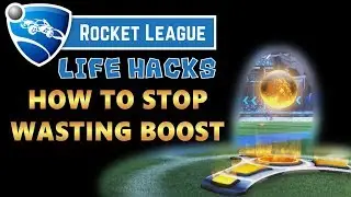 How to Stop Wasting Boost in Rocket League