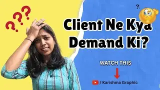 Client Ne Kya Demand Ki? 😳 | Real Design Client Story