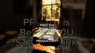 Pray This Before You Start Work | Morning Prayer for Productivity #dailyprayer #spiritualjourney
