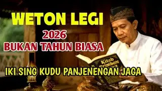 SEDULUR LEGI, 2026 BUKAN TAHUN BIASA… Iki Sing Kudu Panjenengan Jaga