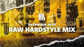 Raw Hardstyle December Mix 2025 | The Harder Army