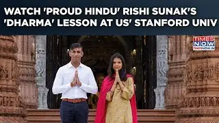Watch Rishi Sunak's 'Dharma' Lesson At US' Stanford University: UK's 'Proud Hindu' Ex-PM Says...