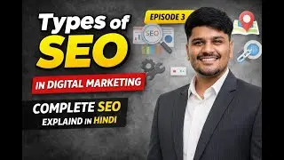 E - 3 | Types of SEO in Digital Marketing | Complete SEO Explained in Hindi