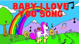 Baby I Love You Song (Official) Sung by Emily Isabel - Unicorn Jazz The Thing I Do Kids Show