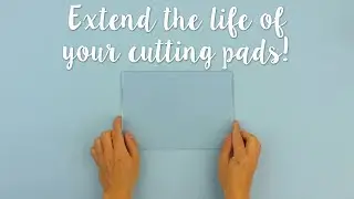How to Extend the Life of Your Cutting Pads - Sizzix Lifestyle
