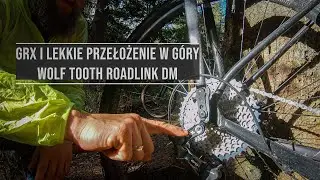 GRX i lekkie przełożenie w g&oacute;ry - modyfikacja napędu