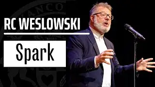 Spoken Word Poetry | RC Weslowski | Sparks