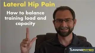 How to balance training load and capacity to treat a runner with lateral hip pain