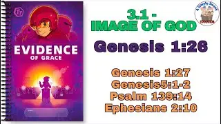 3.1 - Image of God - #T&T - #Memory Verses #AWANA, #EVIDENCE OF #GRACE #Truth & #music #songs