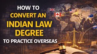 How to Convert an Indian Law Degree to Practice Overseas