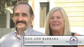 Replacement windows review in Edmonton - Dan and Barbara | Window Seal West Windows Review