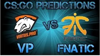 VP vs Fnatic CS:GO Lounge Prediction 19.10.2015