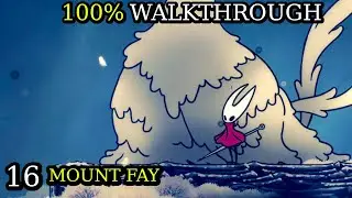Mount Fay, Faydown Cloak (16) Hollow Knight Silksong 100% Walkthrough